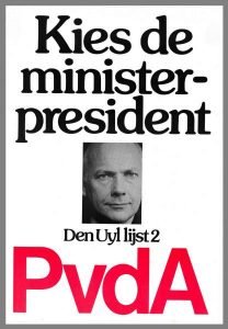 Kies de minister-president. Den Uyl lijst 2. PvdA. Foto: PvdA via Historisch Centrum Overijssel